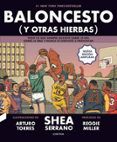 baloncesto y otras hierbas nueva edicion ampliada