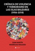 cronica de violencia y terrorismo en las islas baleares