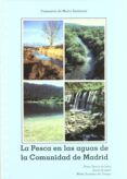 la pesca en las aguas de la comunidad de madrid