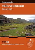 valles occidentales anso-echo top 25 mapa excursionistas 125000