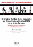 el estatuto juridico de los nacionales de africa caribe y pacifi o ac