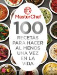 100 recetas para hacer al menos una vez en la vida