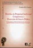 derechos de propiedad intelectual competencia y proteccion del in tere