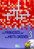 le francais par mots croise 3 - new edition with dvd-rom activity