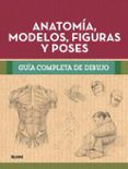 guia completa dibujo anatomia modelos figuras y poses