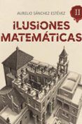 ilusiones matematicas ii