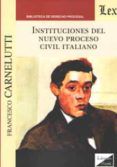 instituciones del nuevo proceso civil italiano