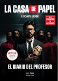 la casa de papel escape book edicion especial el diario del profesor