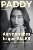 aun no sabes lo que vales