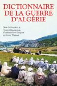 dictionnaire de la guerre d algerie