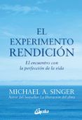 el experimento rendicion el encuentro con la perfeccion de la vida