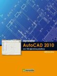 aprender autocad 2010 con 100 ejercicios practicos mediactive