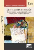 ley y administracion estudio de la evolucion del principio de legalid