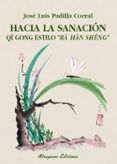 hacia la sanacion qi gong estilo ba han seng