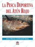 la pesca deportiva del atun rojo