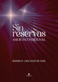 sin reservas - amor incondicional