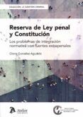 reserva de ley penal y constitucionlos problemas de integracion norma