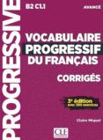 vocabulaire progressif du francais 3re ed niveau avance - corriges