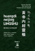 huangdi neijing lingshu tomo 1 del libro i al libro iii