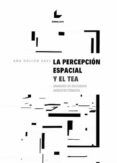 la percepcion espacial y el tea