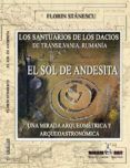 el sol de andesita los santuarios de los dacios de transilvania ruman