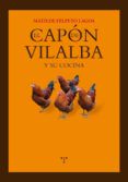 el capon de vilalba y su cocina