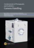 fundamentals of photography and aesthetics camera handling