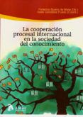 la cooperacion procesal internacional en la sociedad del conocimiento