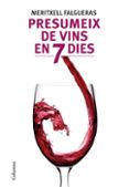 presumeix de vins en nomes set dies