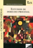 estudios de derecho procesal cachon cadenas