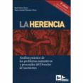 la herencia analisis practico de los problemas sustantivos y procesal