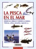 la pesca en el mar desde la orilla y desde la barca tecnicas ce bos a