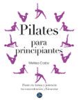 pilates para principiantes ponte en forma y potencia tu concentracion