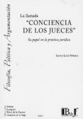 la llamada conciencia de los jueces su papel en la practica juridica