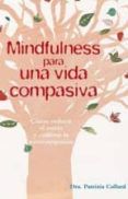 mindfulness para una vida compasiva como reducir el estres y cultivar