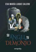 su angel tu demonio