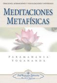 meditaciones metafisicas oraciones afirmaciones y visualizacion es un