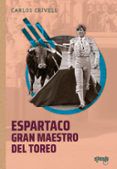 espartaco gran maestro del toreo