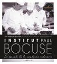 institut paul bocuse la escuela de la excelencia culinaria 2 ed