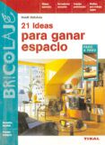 21 ideas ppara ganar espacio