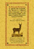 el cazador instruido y arte de cazar con escopeta y perros a cavallo 