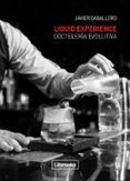 liquid experience - cocteleria evolutiva