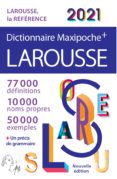 dictionnaire larousse maxipoche  2021