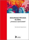 seguridad privada global amenaza u oportunidadr