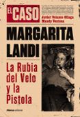 el caso de margarita landi la rubia del velo y la pistola