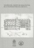 105 anos del cuerpo de arquitectos de la hacienda publica