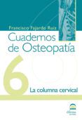 cuadernos de osteopatia n 6 la columna cervical