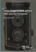 jalon angel 189-1976 mas alla del fotografo