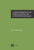 el resarcimiento de los danos causados por catastrofes naturales