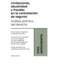 limitaciones abusidad y fraudes en la contratacion de seguros analisi